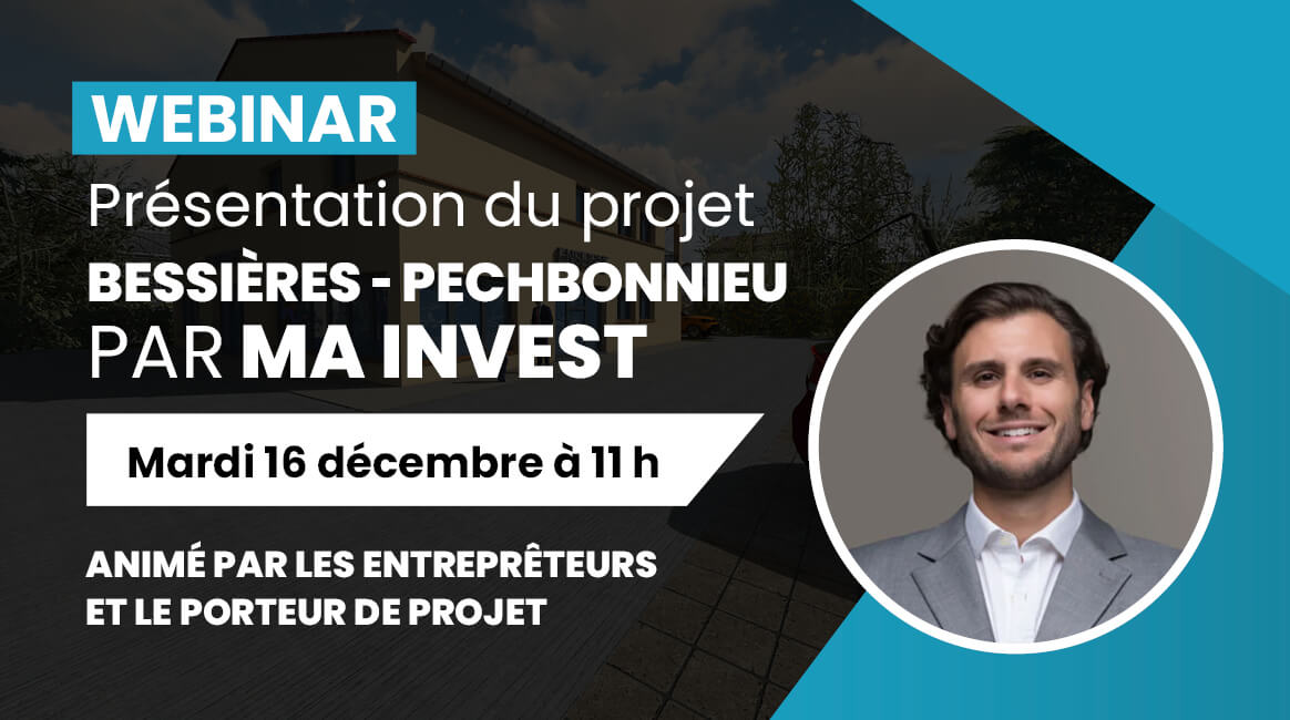 Webinaire Bessières Pechbonnieu MA Invest
