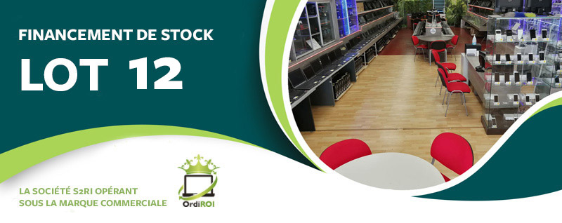 Financement du stock S2RI lot 12